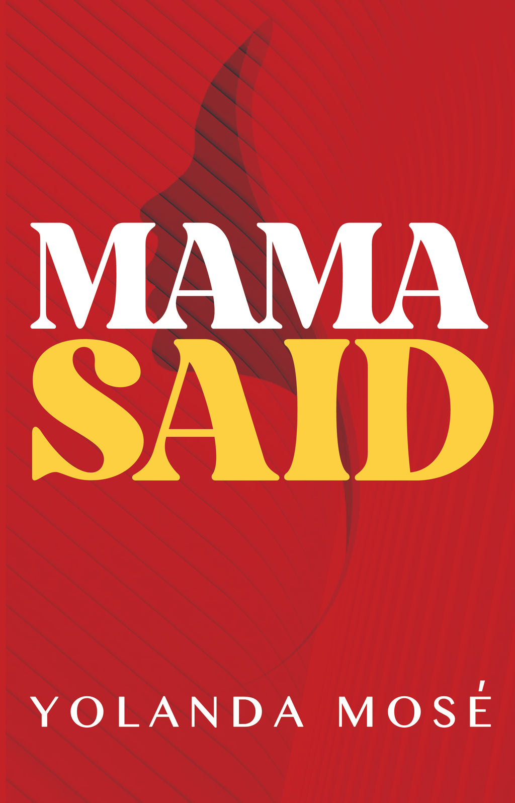 MAMA SAID NOVEL